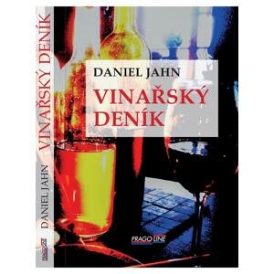 Vinařský deník -  Daniel Jahn