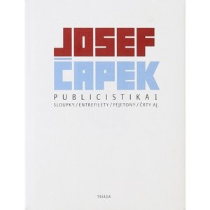 Publicistika 1 -  Josef Čapek