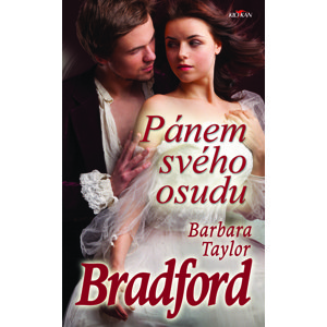 Pánem svého osudu -  Barbara Taylor Bradford