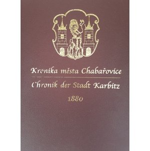 Kronika města Chabařovice z roku 1880 -  Karel Prošek
