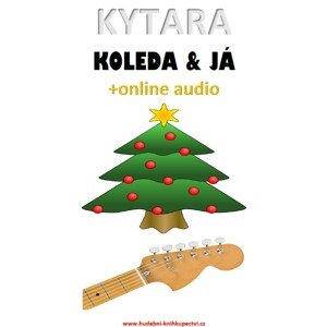 Kytara, koleda & já (+online audio) -  Zdeněk Šotola