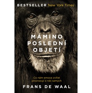 Mámino poslední objetí -  Frans de Waal