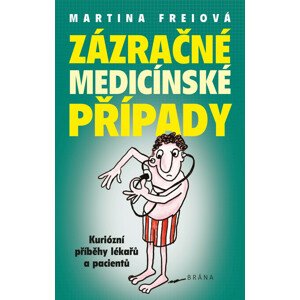 Zázračné medicínské případy -  Martina Freiová