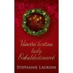 Vánoční hostina lady Osbaldestoneové -  Stephanie Laurens