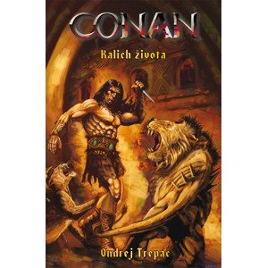 Conan: Kalich života -  Robert Pilch