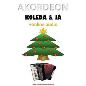 Akordeon, koleda & já (+online audio) -  Zdeněk Šotola