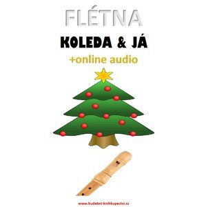 Flétna, koleda & já (+online audio) -  Zdeněk Šotola