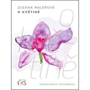 O květině -  Zuzana Maléřová