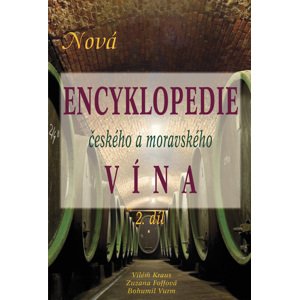 Nová encyklopedie českého a moravského vína 2.díl -  Vilém Kraus