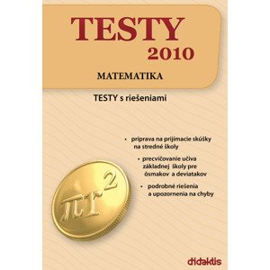 TESTY 2010 Matematika -  Ĺubomír Stíska