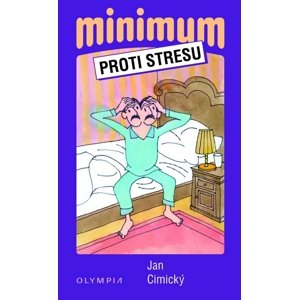 Minimum proti stresu -  Jan Cimický