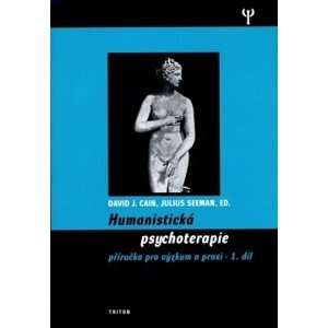Humanistická psychoterapie 1.díl -  Julius Seeman