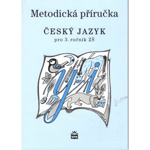Metodická příručka Český jazyk pro 3. ročník ZŠ -  Milada Buriánková