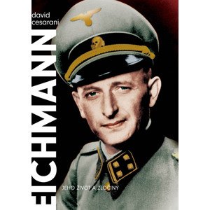 Eichmann -  David Cesarani