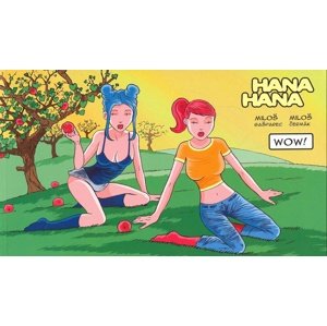 Hana Hana Wow! -  Miloš Čermák