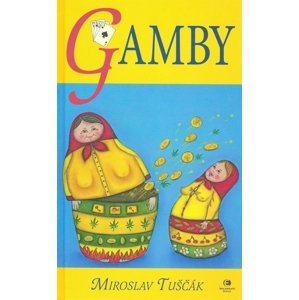 Gamby -  Miroslav Tuščák