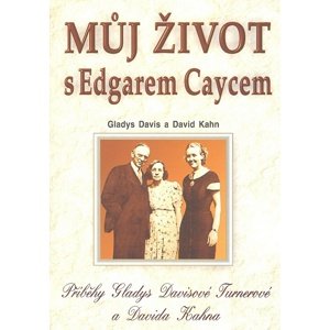Můj život s Edgarem Caycem -  David Kahn