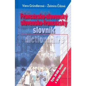 Francúzsko-slovenský slovensko-francúzsky slovník -  Viera Gründlerová