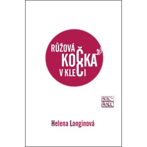 Růžová kočka v kleci -  Helena Longinová