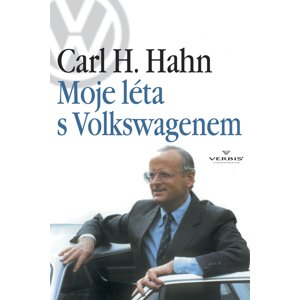 Moje léta s Volkswagenem -  Carl H. Hahn