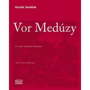 Vor Medúzy -  Arnošt Vaněček