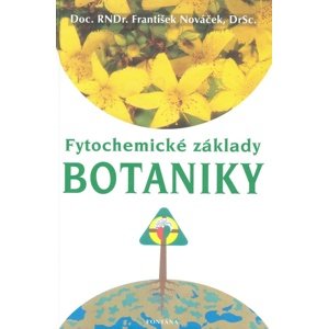 Fytochemické základy botaniky -  František Nováček