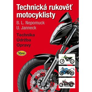 Technická rukověť motocyklisty -  Bernd L. Nepomuck