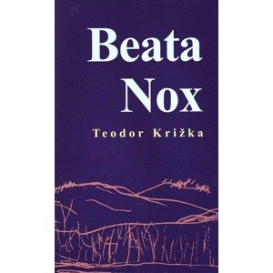 Beata Nox -  Teodor Križka