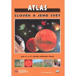 Atlas Člověk a jeho svět -  P. Červinka