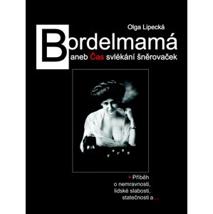 Bordelmamá -  Olga Lipecká