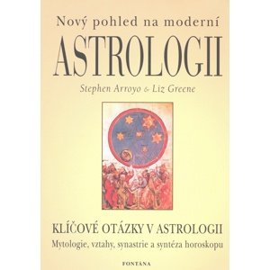 Nový pohled na moderní astrologii -  Liz Green