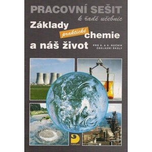 Základy praktické chemie a náš život Pracovní sešit k řadě učebnic -  Pavel Beneš