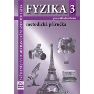Fyzika 3 pro základní školu Metodická příručka -  Jiří Tesař