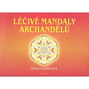 Léčivé mandaly archandělů -  Jiřina Lockerová