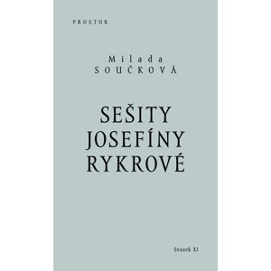 Sešity Josefíny Rykrové -  Milada Součková