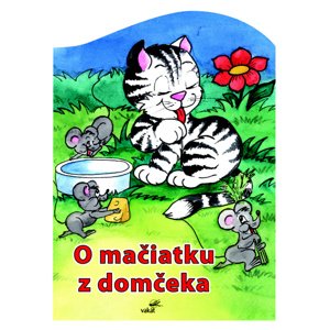 O mačiatku z domčeka -  Mária Štefánková