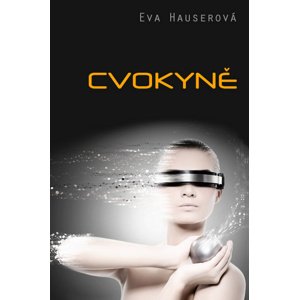 Cvokyně -  Eva Hauserová