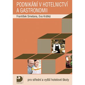 Podnikání v hotelnictví a gastronomii + CD -  František Smetana