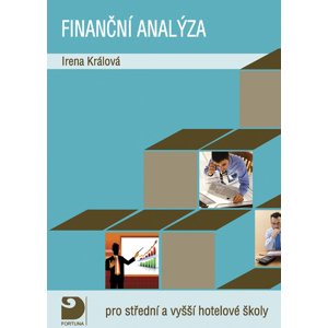 Finanční analýza pro střední a vyšší hotelové školy -  Irena Králová
