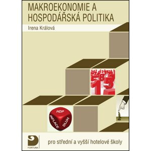 Makroekonomie a hospodářská politika -  Irena Králová