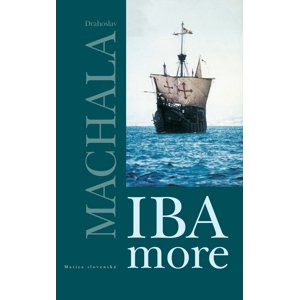 Iba more -  Drahoslav Machala