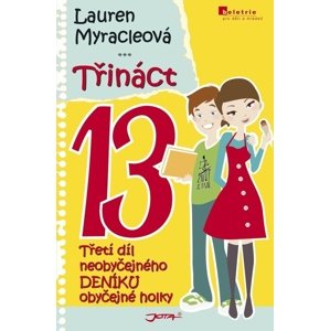 Třináct 13 -  Lauren Myracle
