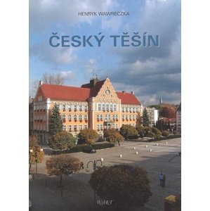 Český Těšín -  Henryk Wawreczka