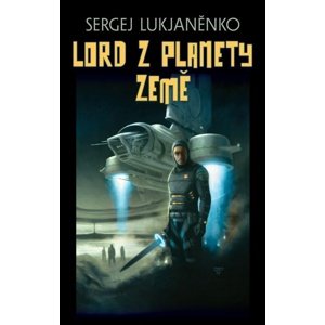 Lord z planety Země -  Sergej Lukjaněnko