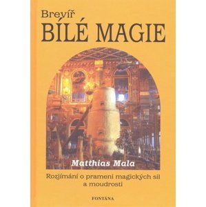 Brevíř bílé magie -  Matthias Mala