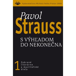 S výhľadom do nekonečna -  Pavol Strauss