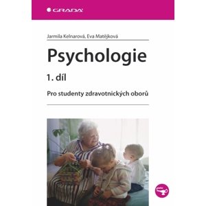 Psychologie 1.díl -  Jarmila Kelnarová