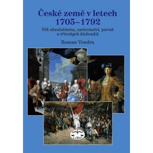 České země v letech 1705 - 1792 -  Roman Vondra
