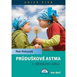 Průduškové astma v dětském věku -  Petr Pohunek
