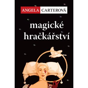 Magické hračkářství -  Angela Carterová